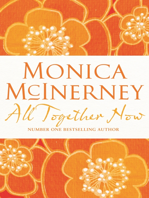 Title details for All Together Now by Monica McInerney - Wait list